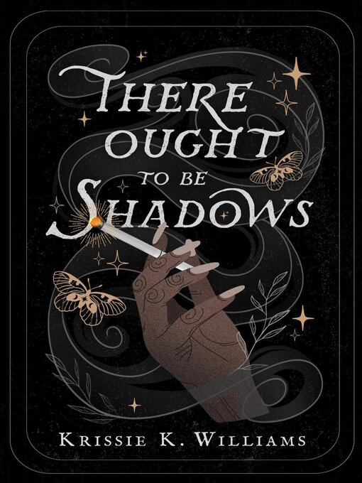 Title details for There Ought to Be Shadows by Krissie K. Williams - Available